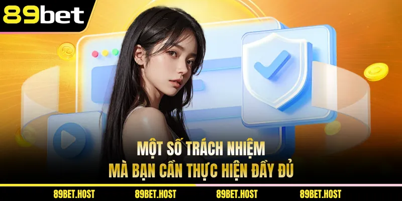 Một số trách nhiệm mà bạn cần thực hiện đầy đủ